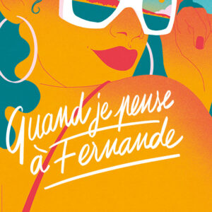 Quand je pense à Fernande